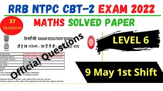 RRB NTPC CBT2 Maths Solved Paper Level6  9 May 2022  Shift1 Official Questions Paper [upl. by Dyob]