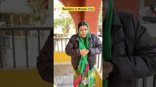 School teachers in Winters 🥶👩‍🏫 shorts ytshorts sejalgabashorts schoollife [upl. by Elatia]