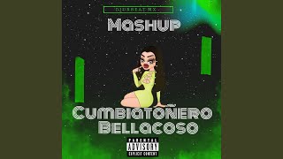 Mashup Cumbiatoñero Bellacoso [upl. by Boeschen637]