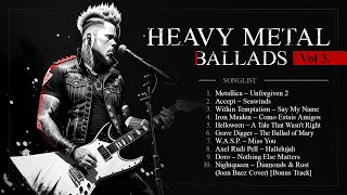 Greatest Heavy Metal Ballads Vol 3  Hard Rock  Slow Lyrics  Old Songs  70s 80s 90s 00s [upl. by Ellainad42]