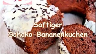 Zarter SchokoBananenkuchen mit leckeren Schokostückchen SUPER LECKER [upl. by Eseerehs]