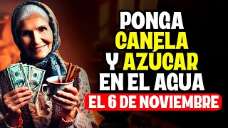 ¡SÉ RICO Pon CINAMOMO y AZÚCAR en el AGUA el 6 de NOVIEMBRE  Enseñanzas Budistas [upl. by Marga]