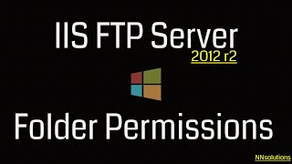 IIS FTP ServerFolder PermissionsWindow Server 2012 r2 [upl. by Emmalee]