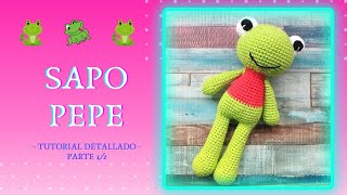 Sapo Pepe Amigurumi  Tutorial detallado Paso a Paso Parte 1 de 2 [upl. by Mada]