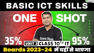 Basic ICT Skills  Full Chapter in One Shot Board Exam 202324  Unit3 Class 10th IT 402 [upl. by Mosenthal]