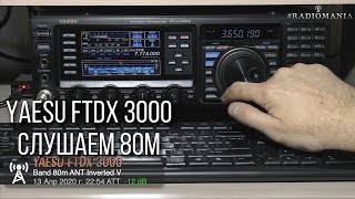 Yaesu FTdx 3000 Слушаем эфир в диапазоне 80м [upl. by Gudrun]