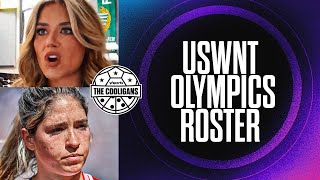 Biggest takeaways from USWNT roster for Paris Olympics  The Cooligans [upl. by Ahsoem]