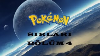 Pokemon Sırları Bölüm 4 [upl. by Leihcey]