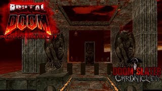 Doom Slayer Chronicles  Project Brutality 30  Unholy Cathedral 1 NO LAG [upl. by Annaujat]