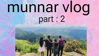 munnar vlog part  2 [upl. by Arihk]