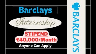 Barclays Internship 2024  STIPEND ₹40000Month  Anyone Can Apply  Latest Internships 2024🔥🔥 [upl. by Nyrrad369]