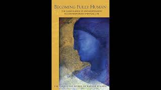 Becoming Fully Human by Rudolf Steiner [upl. by Nimesh907]