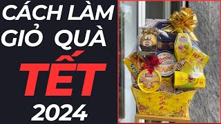 Hướng Dẫn Làm Giỏ Quà Tết 2024  Mâm Tráp Cưới Hỏi [upl. by Lapham205]