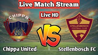 Chippa United VS Stellenbosch FC Live Match Today [upl. by Vetter331]