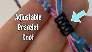 How to make your bracelets adjustable  simple sliding knot [upl. by Deehan]