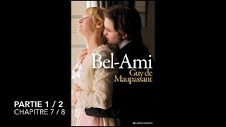 BelAmi  Maupassant  Partie 1  Chapitre 7  Livre audio [upl. by Anelahs]