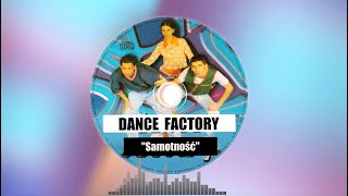 DANCE FACTORY  Samotność Official Music Video [upl. by Ahsenra]