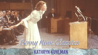 Benny Hinn Classics  Kathryn Kuhlman [upl. by Miahc]