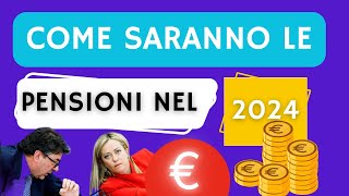 📣 PENSIONI Ecco COME SARANNO NEL 2024  Rivalutazione 💹 TASSO 📉 e FASCE attese ⚖️ [upl. by Nreval902]