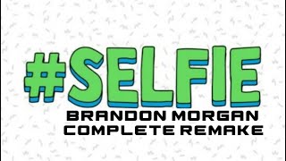 The Chainsmokers  SELFIE Brandon Morgan Complete Remake [upl. by Emixam]