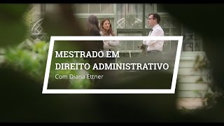 Mestrado em Direito Administrativo  Diana Ettner [upl. by Sifan]