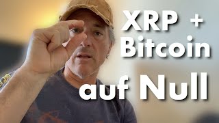 Bitcoin auf Null  Was niemand kommen sieht XRP und XLM die Auserwählten Chaos im Anmarsch [upl. by Aztin]