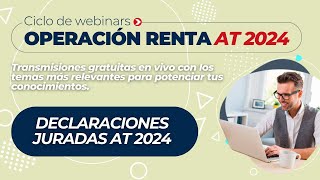 Webinar Declaraciones Juradas At 2024 [upl. by Nylirac]