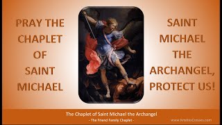 Powerful Chaplet Litany and Protection Prayer St Michael ArchAngel Our Lady St Raphael amp Gabriel [upl. by Alemak]