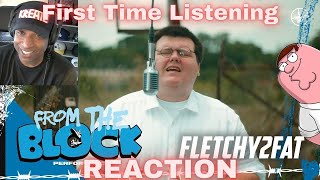 FIRST TIME LISTENING Fletchy2Fat quotDKquot From Da Block REACTION [upl. by Karilynn]