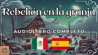 Rebelión en la granja Audiolibro completo en Español [upl. by Ssitruc]