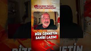 Cennet Senin Olsun Bize CENNETİN SAHİBİ Lazım cennet cennetinsahibi keşfet reels shots [upl. by Eastlake]