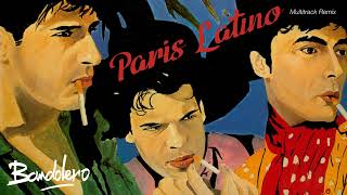 Bandolero  Paris Latino Extended 80s Multitrack Version BodyAlive Remix [upl. by Pavla]