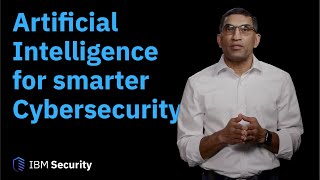 Artificial Intelligence for smarter Cybersecurity [upl. by Mad]