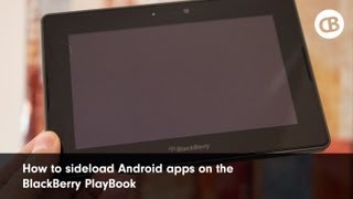 How to load Android apps sideload to the BlackBerry PlayBook [upl. by Nilla]