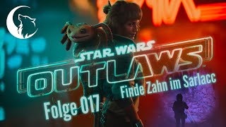 Star Wars Outlaws 017  Finde einen Zahn im Sarlacc [upl. by Hanahsuar449]