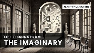 Life lessons from The Imaginary by JeanPaul Sartre [upl. by Devaney]