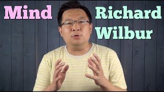 Mind by Richard Wilbur  Poetry Analysis How to Read a Poem [upl. by Irv]