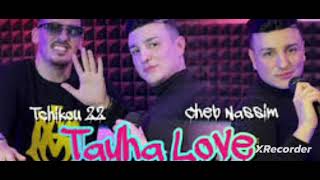 tayha love ❤️ 😍 wn3ani Cheb Nassim ft Tchkio 22 [upl. by Gnilrad]