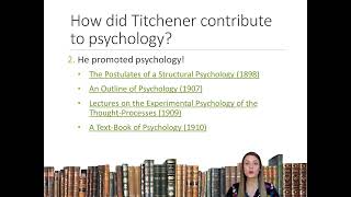 History of Psychology  Lecture 7  Part 1  Edward Titchener [upl. by Enreval]