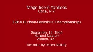 Magnificent Yankees 1964 Hudson Berkshire Championships [upl. by Mount435]