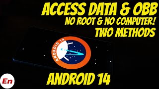 Android 14  2 Methods  Access Android Data amp OBB Folders  Without Root  NO Computer  2023 Guide [upl. by Prosperus]