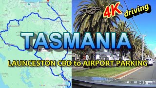 4K DASH CAM TASMANIA ROAD TRIP 2024 Driving from LAUNCESTON CBD to AIRPORT PARKING [upl. by Drawyah302]