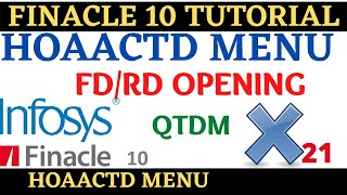 Finacle 10 Tutorial  HOAACTD  FDRD opening in HOAACTD menu  Learn and gain [upl. by Pinkerton]