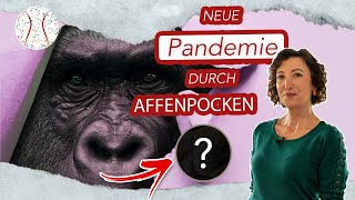 Droht eine neue Pandemie durch Affenpocken NEIN  Mikrobiom Praxis [upl. by Zobkiw471]