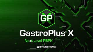 GastroPlus X Next Level PBPK Modeling [upl. by Lenneuq714]