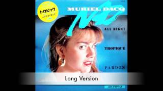 Muriel Dacq  All Night Long Version [upl. by Lozar]