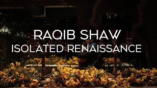 Raqib Shaw  Isolated Renaissance [upl. by Leur]