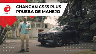 Changan CS55 Plus 2023  Prueba de manejo [upl. by Euphemiah]