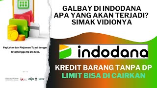 Galbay Di Indodana Apakah Akan Ada DC Yang kerumah Menagih Uang [upl. by Jenei5]