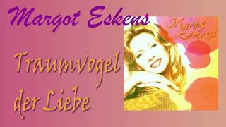 Margot Eskens  Traumvogel der Liebe [upl. by Onairda77]